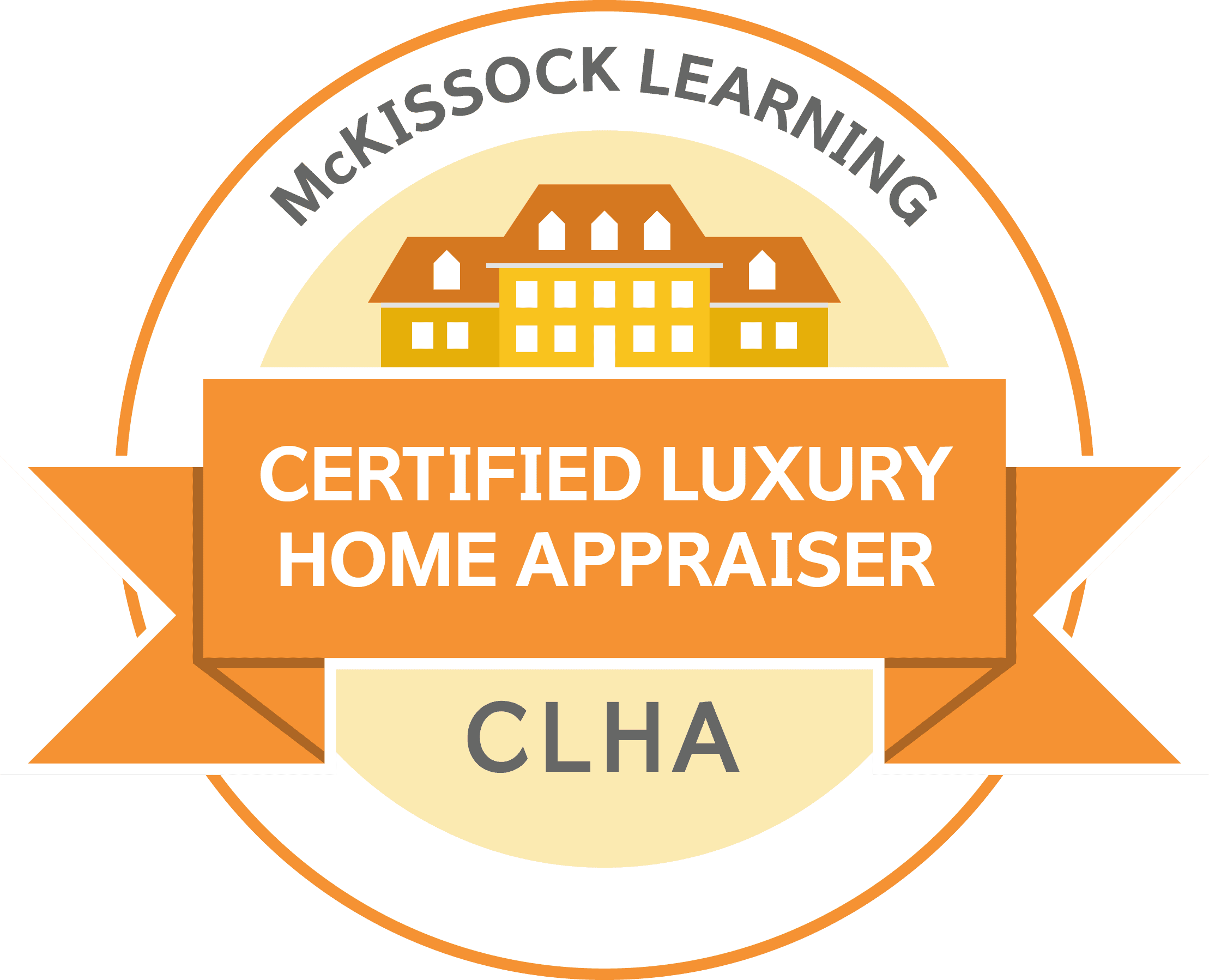 Certified Luxury Home Appraiser™ (CLHA), McKissock Learning